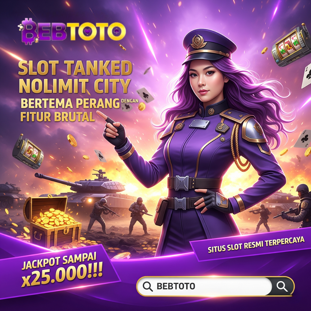 SLOT TANKED NOLIMIT CITY BERTEMA PERANG DENGAN FITUR BRUTAL