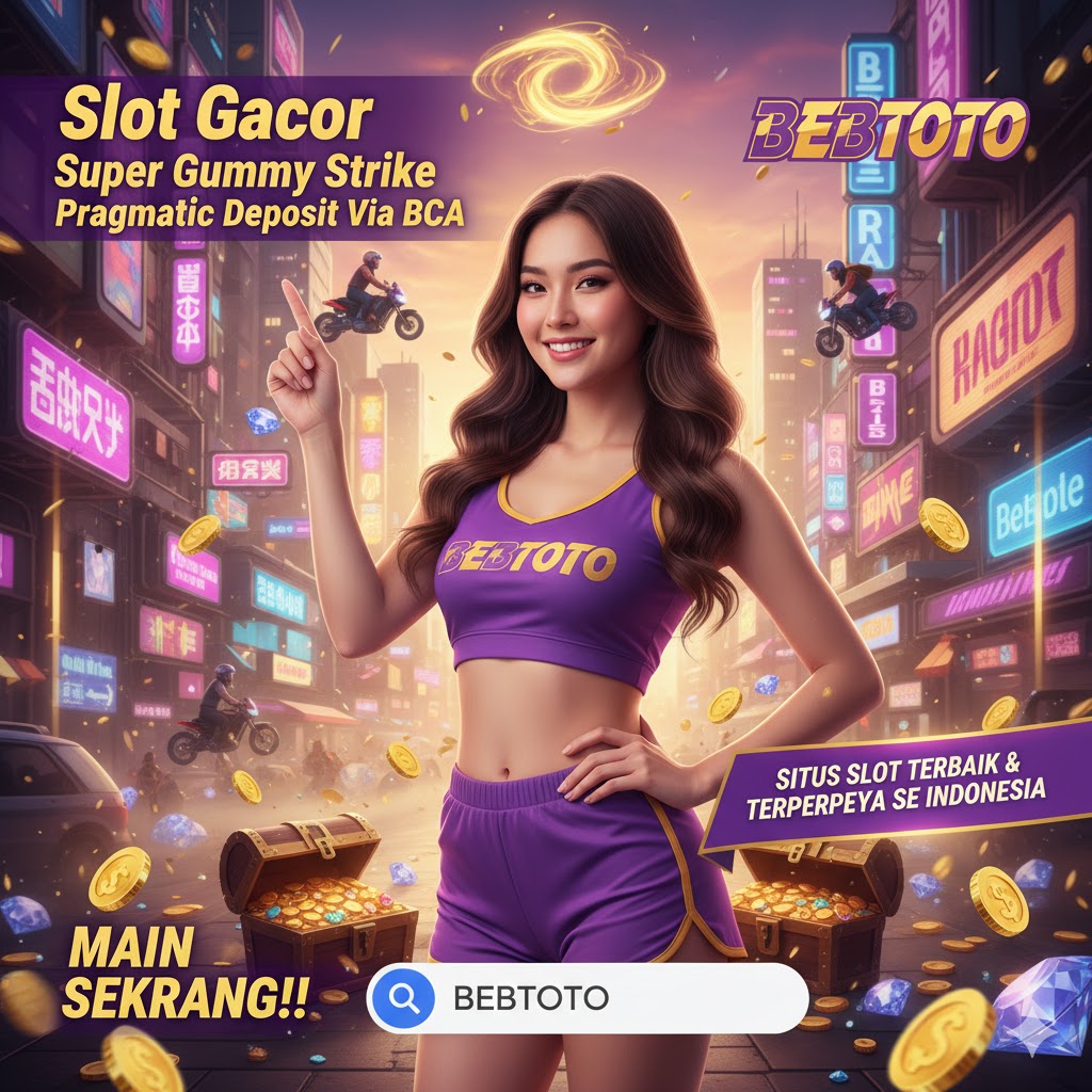 Slot Gacor Super Gummy Strike Pragmatic Deposit Via BCA